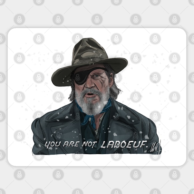 True Grit: Not LaBoeuf Sticker by 51Deesigns